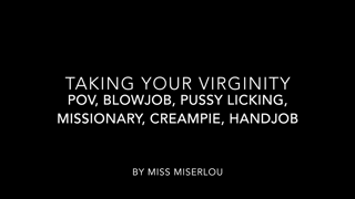 Miss Miserlou - Taking Your Virginity (POV, Blowjob, Pussy Licking, Missionary, Creampie, Handjob).mp4