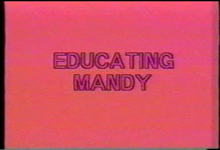 1985 - Educating Mandy.mpg