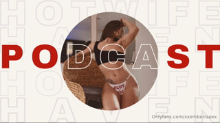 xxemberraexx_-_2024-09-13_Two_Guys_One_Plan_and_I_was_oblivious_HOTWIFE_HAVEN_PODCAST_EPISODE_6.mp4