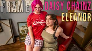 Daisy Chainz & Eleanor - Frame.mp4