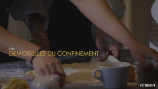 Les Demoiselles du Confinement • 2021 [J&M Elite].mp4
