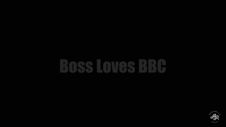 Boss Loves BBC.mp4