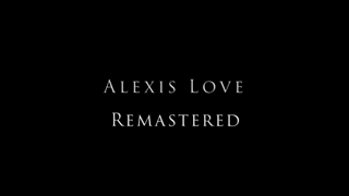 Alexis Love - BC49 (Remastered) (1080).mp4