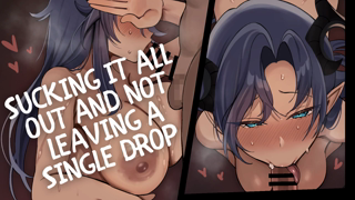 Sucking It All Out And Not Leaving A Single Drop ♡.mp4