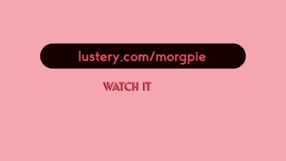 LUSTERY preview video_Morgpie_1080p.mp4