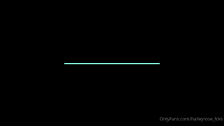 Hailey Rose - [OnlyFans.com] - @HaileyRose_Fcks 36.mp4