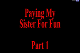 WCA Productions - Amanda Conda - Paying My Sister For Fun.mp4